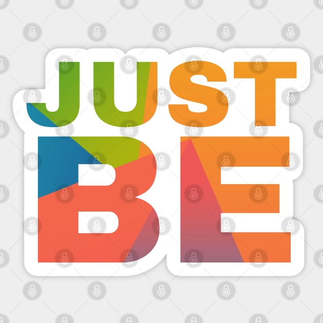 Just Be Sticker by Camp Happy Hour